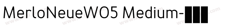 MerloNeueW05 Medium字体转换